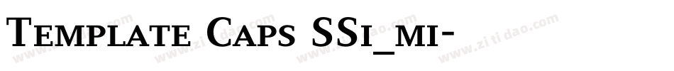 Template Caps SSi_mi字体转换